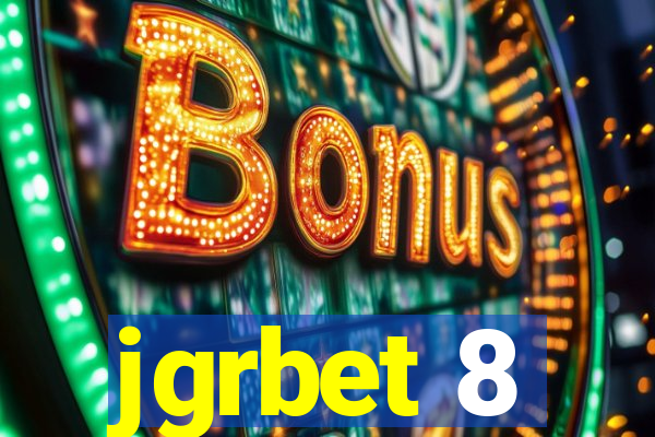 jgrbet 8